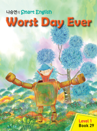 Worst Day Ever - 나승연의 Smart English Level 1 Book 29